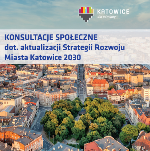 Konsultacje społeczne dot. aktualizacji Strategii Rozwoju Miasta Katowice 2030