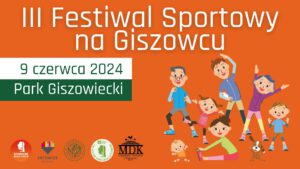 III Festiwal Sportowy na Giszowcu